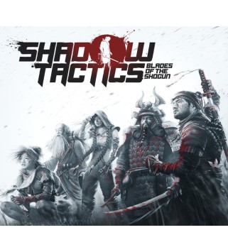 Shadow Tactics: Blades of the Shogun Steam Key GLOBAL